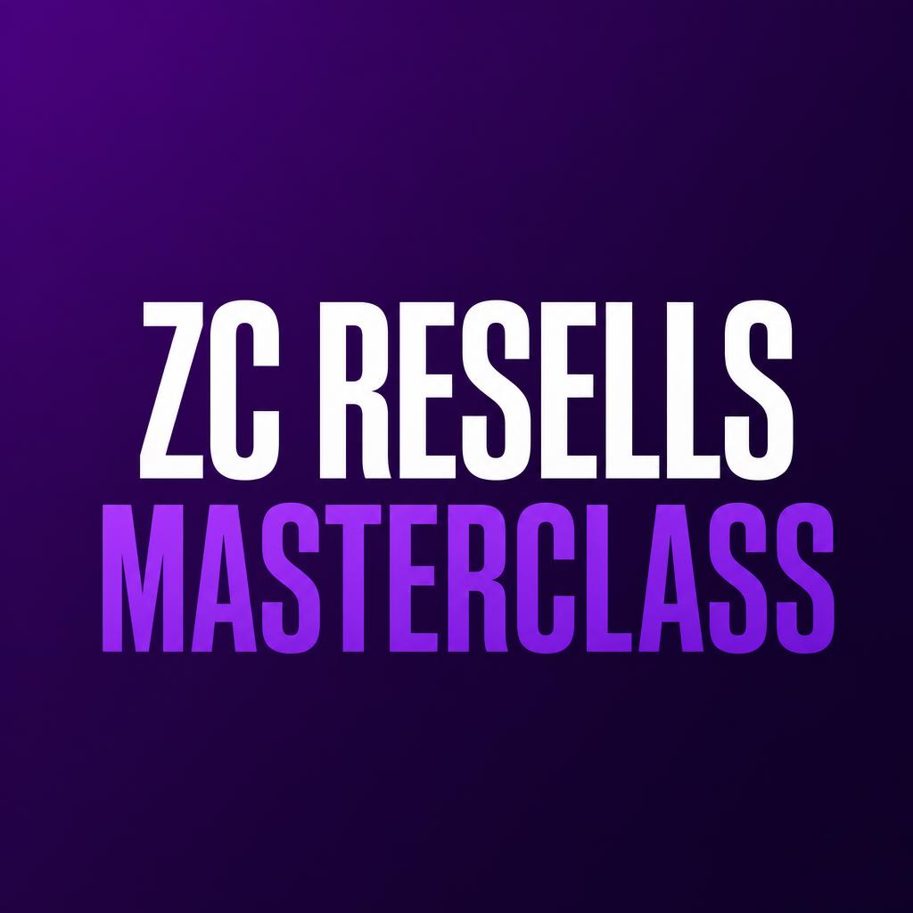 ZC Resells Masterclass
